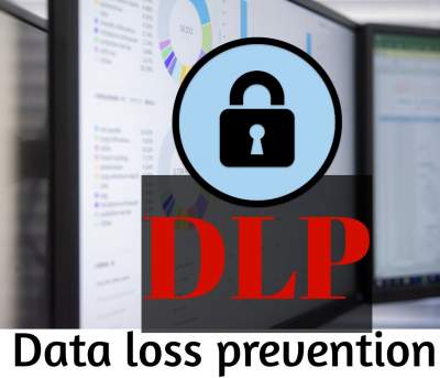 You are currently viewing Data loss prevention in hindi (DLP) | डाटा लॉस प्रिवेंशन क्या है